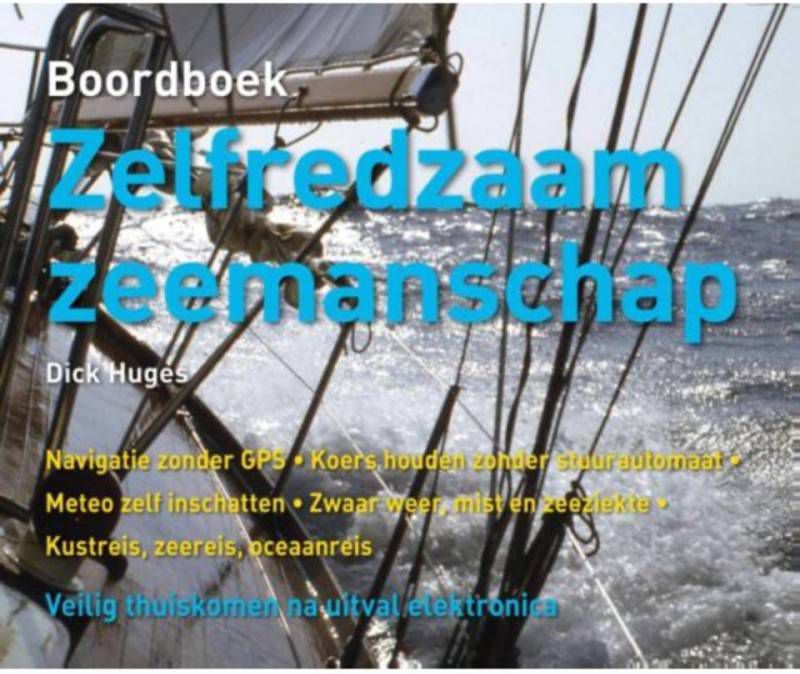 Boordboek zelfredzaam zeemanschap Dick Huges